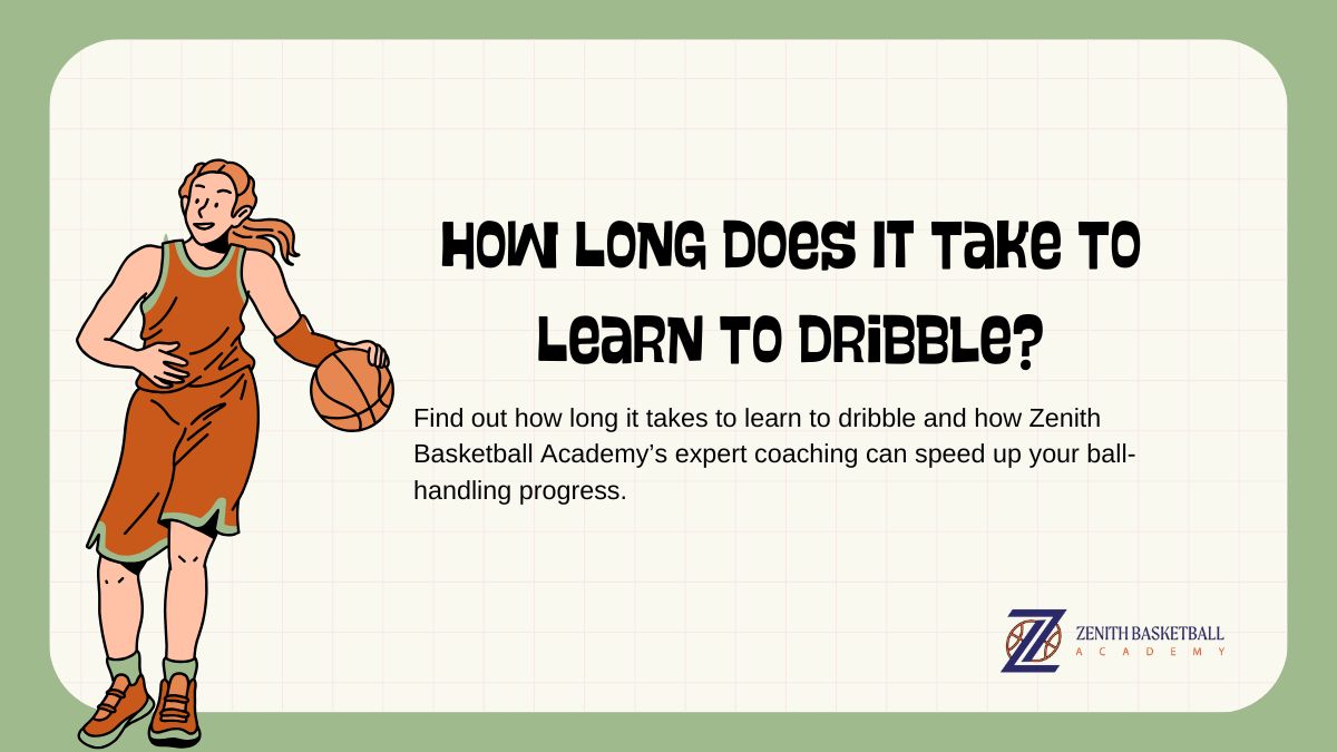 How Long Does It Take To Learn To Dribble