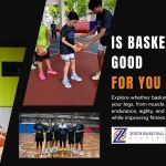 Is Basketball Good For Your Legs