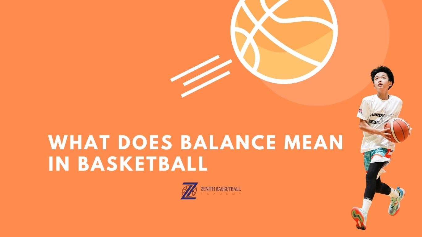 What Does Balance Mean In Basketball