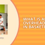 What Is An Overhead Pass In Basketball