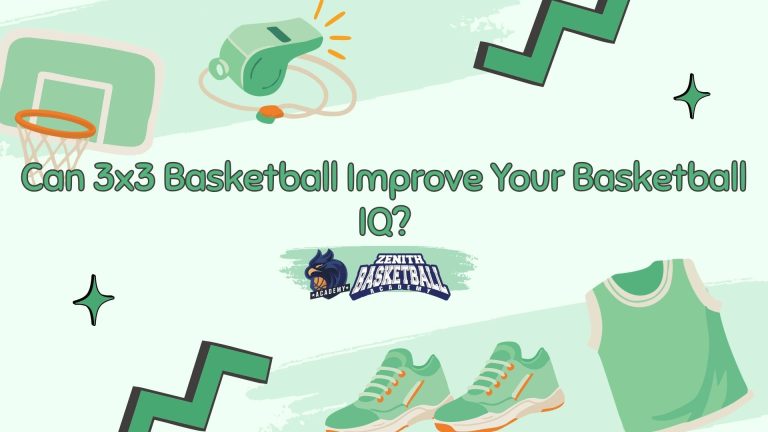 Can 3x3 Basketball Improve Your Basketball IQ